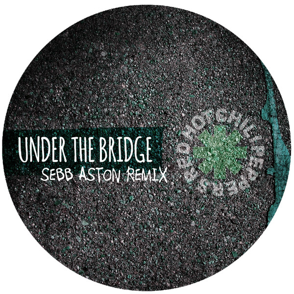 Under The Bridge (Sebb Aston Remix)